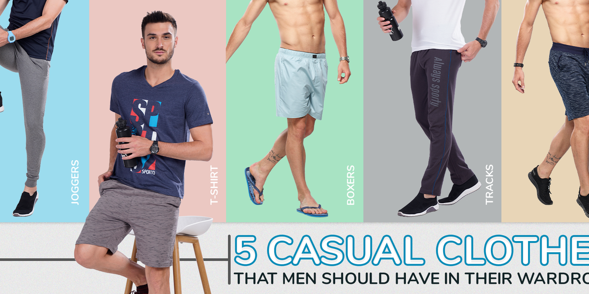5 Casual Clothes that Men Should Have In Their Wardrobe